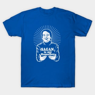 Sagan is my homeboy T-Shirt